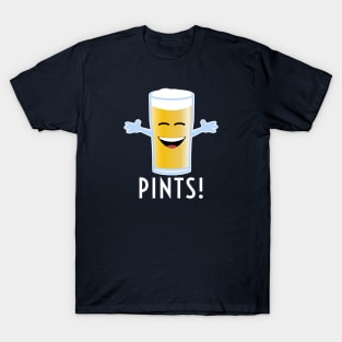 Pints! T-Shirt